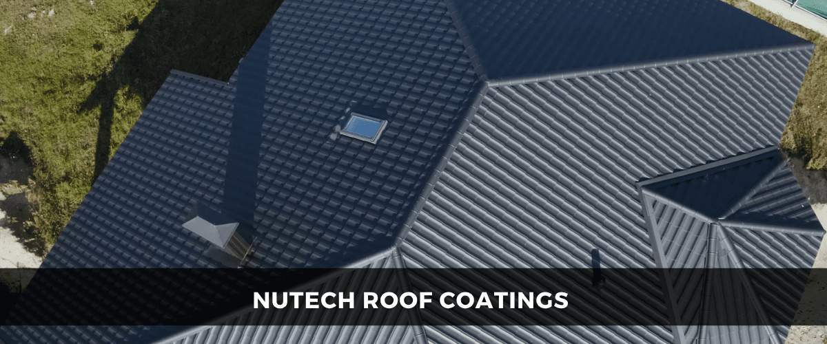 Everything You Need to Know About Nutech Roof Coatings - ProTrade Warehouse